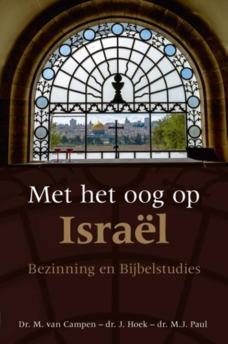 Met het oog op Israël Bezinning en Bijbelstudies 9789087188207 Dr