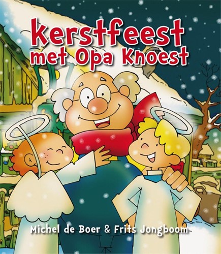 Kerstfeest met opa Knoest (Hardcover)