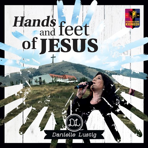 Hands and feet of Jesus (CD)