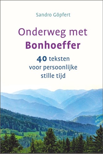 Onderweg met Bonhoeffer (Hardcover)
