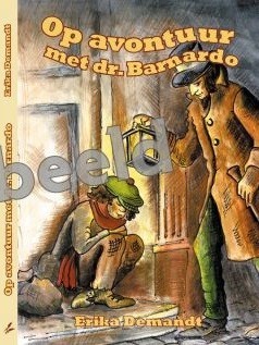 Op avontuur met Dr. Barnardo (Hardcover)