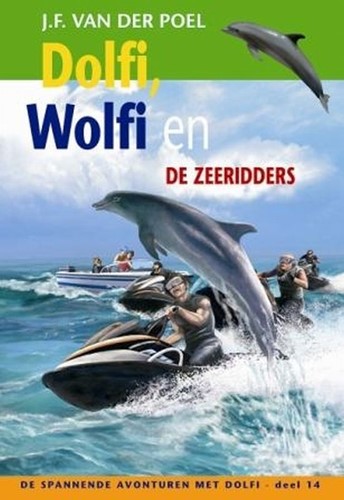 Dolfi, Wolfi en de zeeridders (Hardcover)