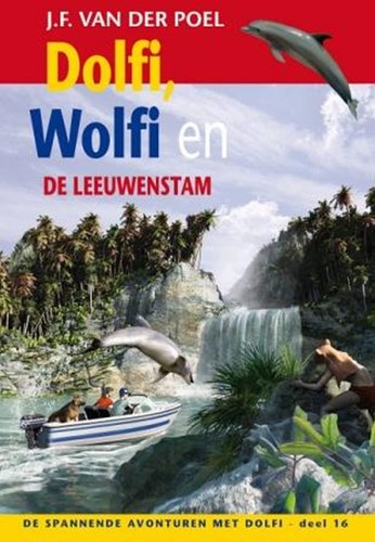 Dolfi, Wolfi en de leeuwenstam (Hardcover)