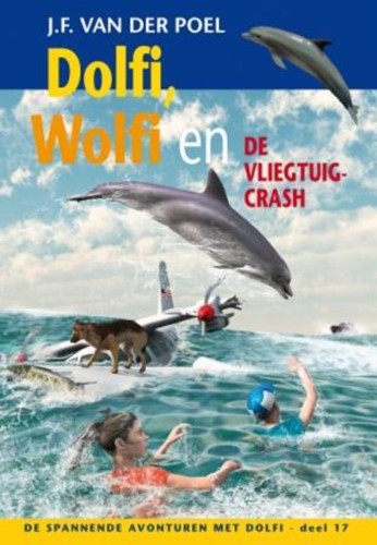 Dolfi, Wolfi en de vliegtuigcrash (Hardcover)