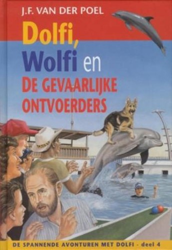 Dolfi, Wolfi en de gevaarlijke ontvoerders (Hardcover)