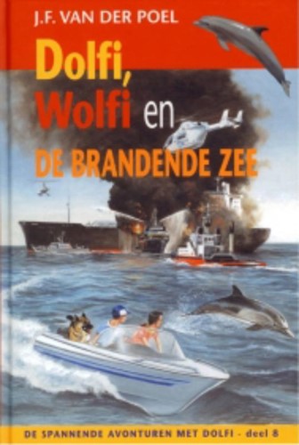 Dolfi, Wolfi en de brandende zee (Hardcover)
