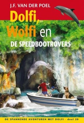 Dolfi, Wolfi en de speedbootrovers (Hardcover)