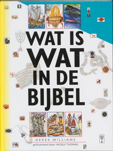 Wat is wat in de Bijbel (Hardcover)