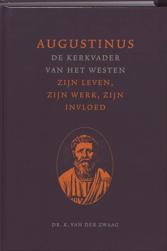 Augustinus, de kerkvader van het Westen (Hardcover)