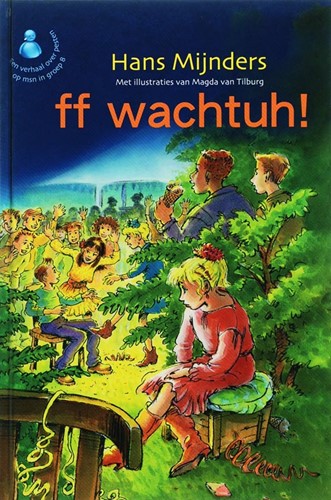 FF wachtuh! (Hardcover)