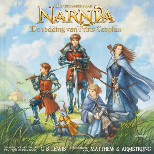 Terugkeer naar Narnia / redding van Prins Caspian (Hardcover)