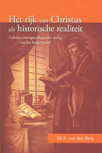 Het rijk van Christus als historische realiteit (Hardcover)