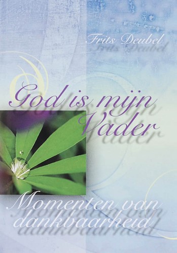 God is mijn Vader (Hardcover)