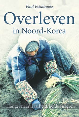 Overleven in Noord-Korea (Paperback)