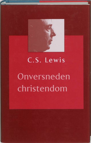 Onversneden Christendom (Hardcover)