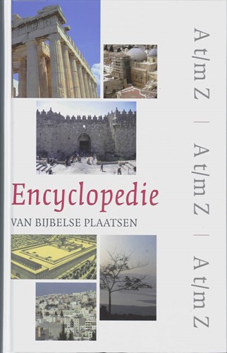 Encyclopedie van Bijbelse plaatsen (Hardcover)