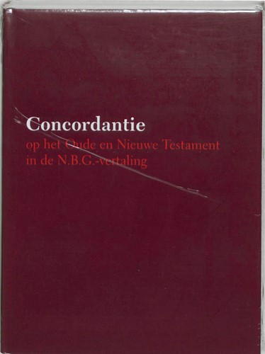 Concordantie op het Oude en Nieuwe Testament (Hardcover)