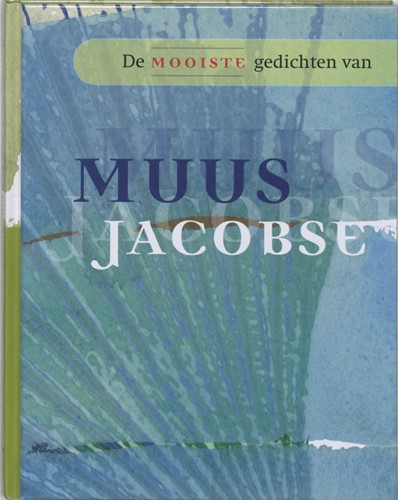 De mooiste gedichten van Muus Jacobse (Hardcover)