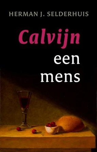 Calvijn een mens (Hardcover)