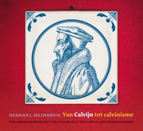 Van Calvijn tot calvinisme (CD)