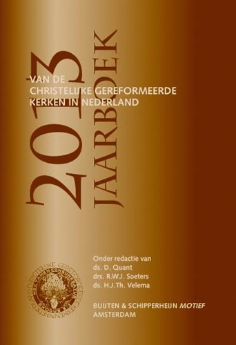 Jaarboek 2013 van Christelijke Gereformeerde Kerken in Nederland (Paperback)