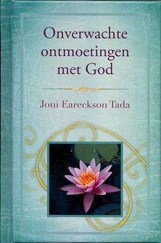 Onverwachte ontmoetingen met God (Hardcover)