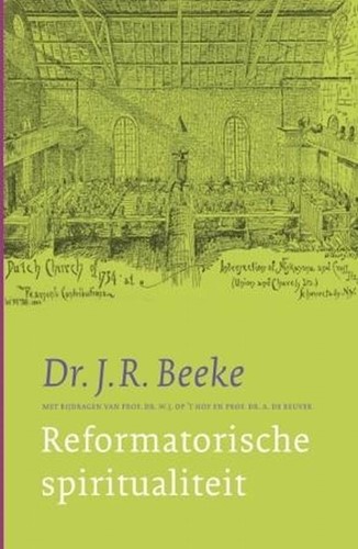 Reformatorische spiritualiteit (Hardcover)