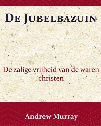 De Jubelbazuin (Paperback)