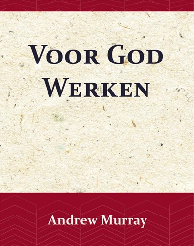 Voor God Werken (Paperback)