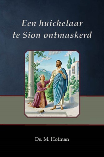 Een huichelaar te Sion ontmaskerd (Hardcover)