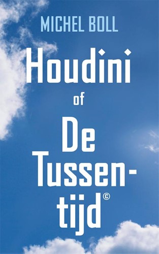 Houdini of De Tussentijd (Paperback)