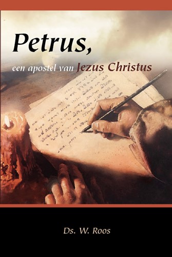 Petrus, een apostel van Jezus Christus (Hardcover)