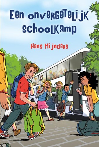 Een onvergetelijk schoolkamp (Hardcover)