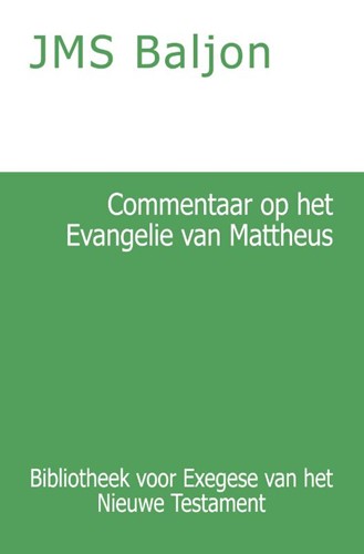 Commentaar op het Evangelie van Mattheus (Paperback)