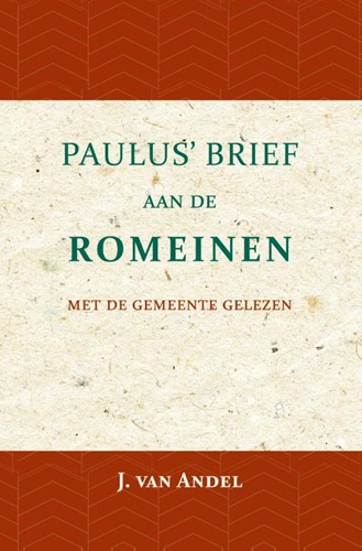Paulus' Brief aan de Romeinen (Paperback)