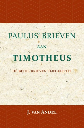Paulus' brieven aan Timotheus (Paperback)