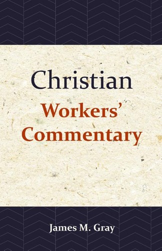 Christian Workers' Commentary (Paperback)