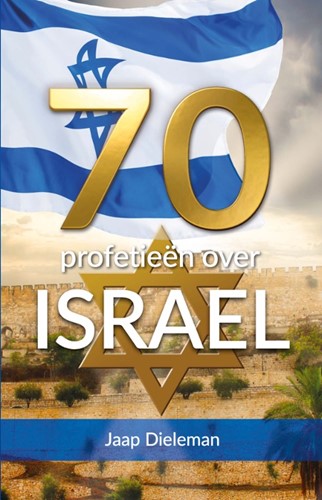 70 profetieën over Israël (Paperback)