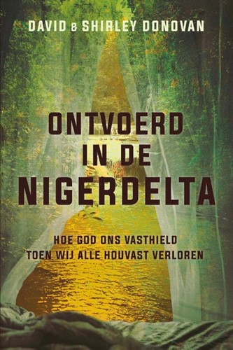 Ontvoerd in de Nigerdelta (Paperback)