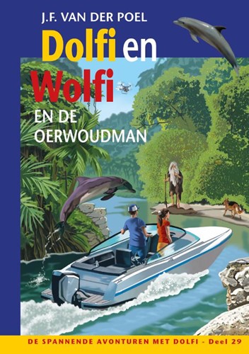 Dolfi en Wolfi en de oerwoudman (Hardcover)