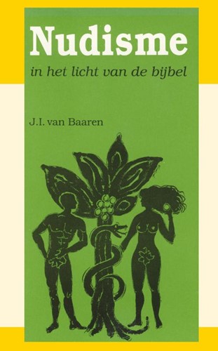 Nudisme in het licht van de Bijbel (Paperback)