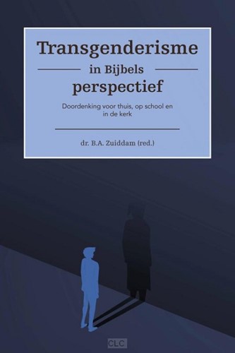 Transgenderisme in Bijbels perspectief (Paperback)