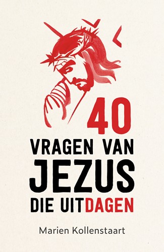 40 vragen van Jezus die uitdagen (Paperback)