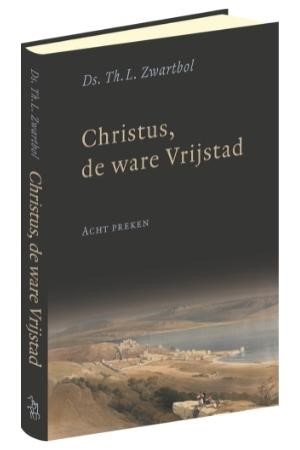 Christus, de ware Vrijstad (Hardcover)