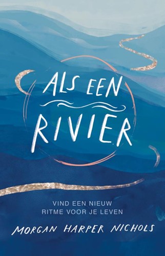 Als een rivier (Hardcover)
