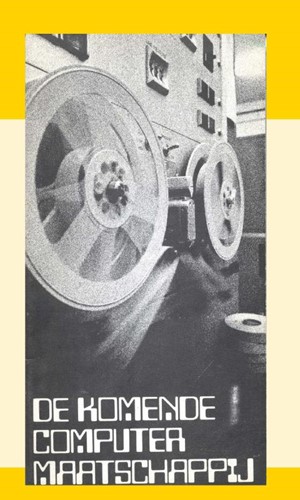 De Komende Computermaatschappij I (Paperback)
