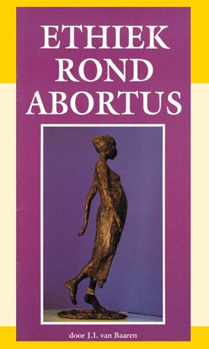 Ethiek rond abortus (Paperback)