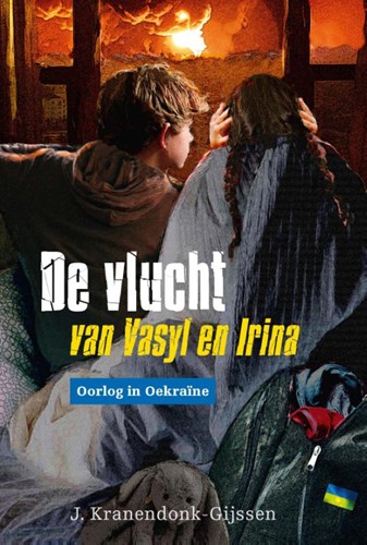 De vlucht van Vasyl en Irina (Hardcover)