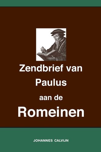 Uitlegging op de Zendbrief van Paulus aan de Romeinen (Paperback)