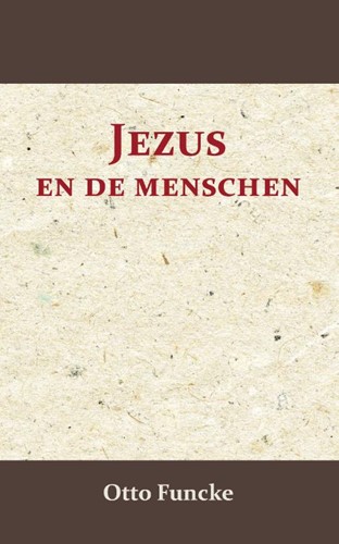 Jezus en de menschen (Paperback)